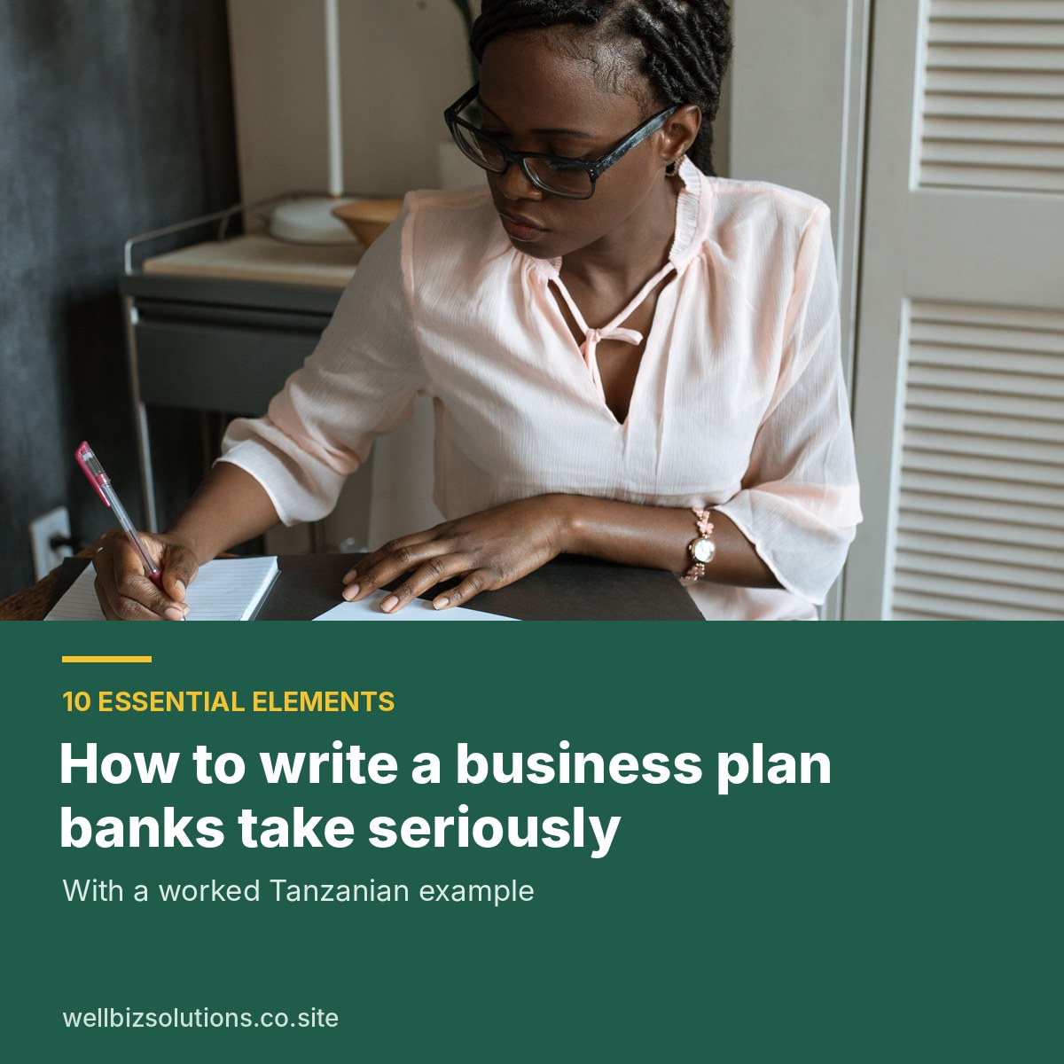 An entrepreneur writing a business plan at her desk, surrounded by charts, with the headline How to write a business plan banks take seriously